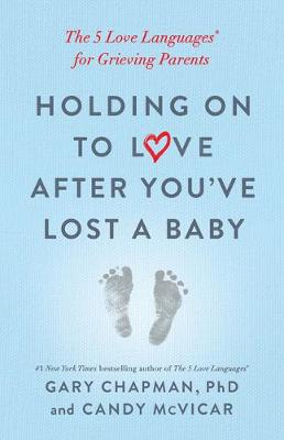 Book cover for Holding on to Love After You've Lost a Baby