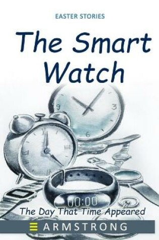 Cover of The Smart Watch