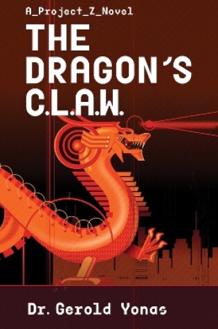 Cover of The Dragon's C.L.A.W.