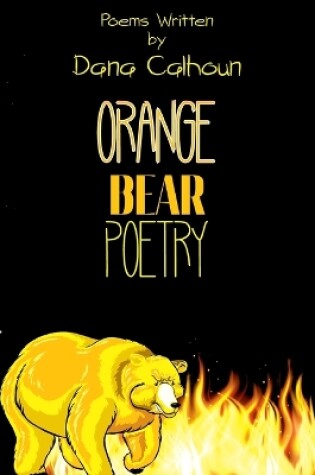 Cover of Orange Bear Poetry