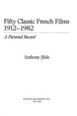 Cover of Fifty Classic French Films, 1912-82