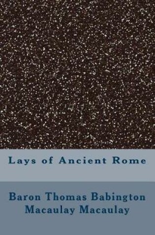 Cover of Lays of Ancient Rome