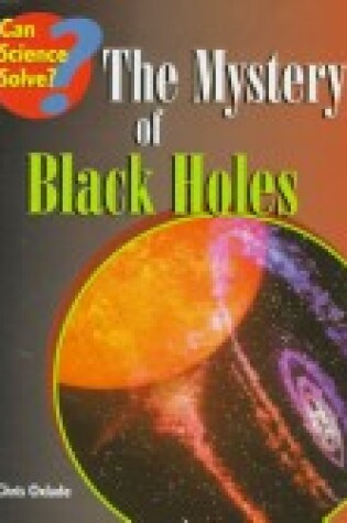 Cover of The Mystery of Black Holes