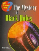 Book cover for The Mystery of Black Holes