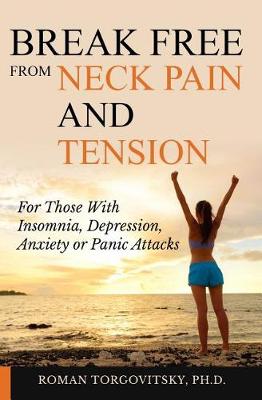 Cover of Break Free From Neck Pain and Tension