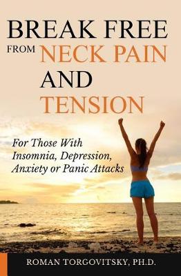 Book cover for Break Free From Neck Pain and Tension