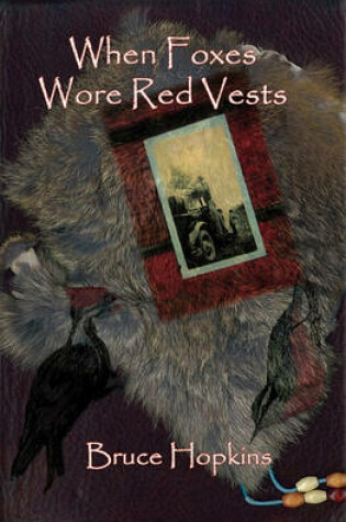 Cover of When Foxes Wore Red Vests