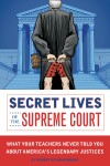 Book cover for Secret Lives of the Supreme Court