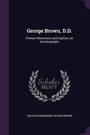 Cover of George Brown, D.D.