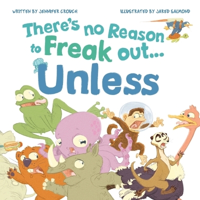 Book cover for There's No Reason to Freak Out...Unless