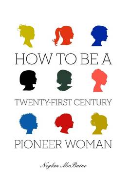 Book cover for How to Be a Twenty-First Century Pioneer Woman