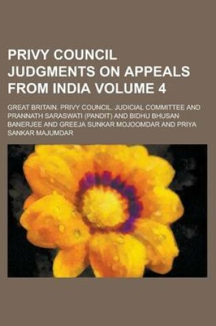 Cover of Privy Council Judgments on Appeals from India Volume 4