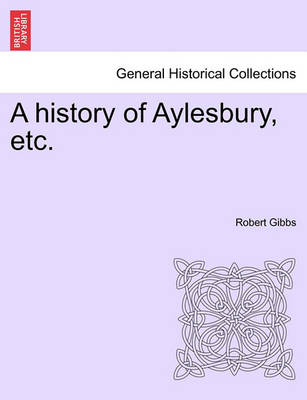 Book cover for A History of Aylesbury, Etc.