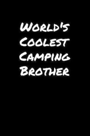 Cover of World's Coolest Camping Brother