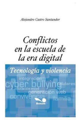 Cover of Conflictos En La Escuela de la Era Digital