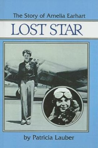 Cover of Lost Star, the Story of Amelia Earhart