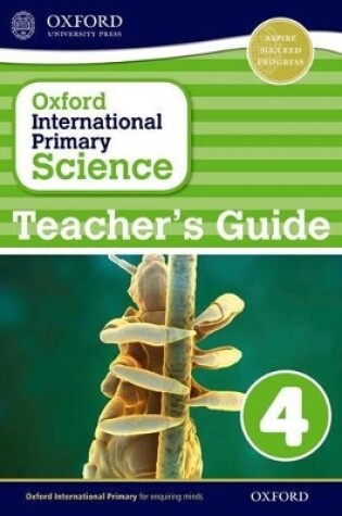 Cover of Oxford International Primary Science: First Edition Teacher's Guide 4