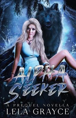 Book cover for Alpha Seeker