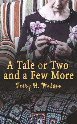 Book cover for A Tale Or Two And A Few More