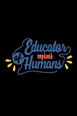 Book cover for Educator of Mini Humans