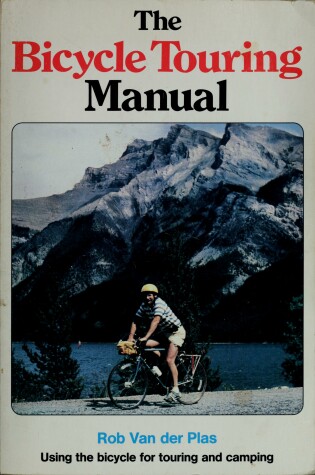 Cover of The Bicycle Touring Manual