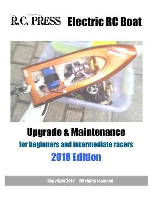 Book cover for Electric RC Boat Upgrade & Maintenance 2018 Edition