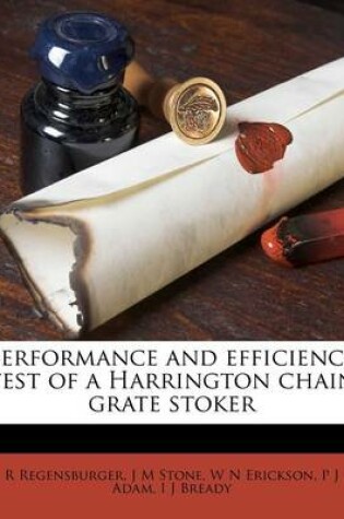 Cover of Performance and Efficiency Test of a Harrington Chain Grate Stoker