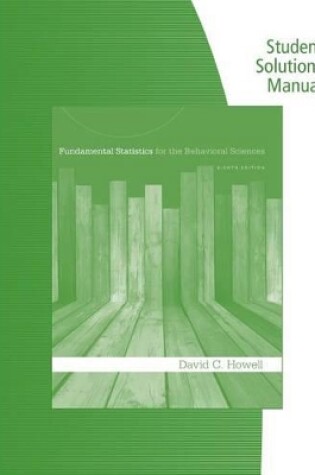 Cover of Student Solutions Manual for Howell's Fundamental Statistics for the  Behavioral Sciences, 8th