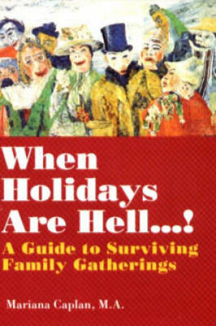 Cover of When Holidays are Hell