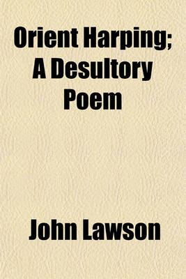 Book cover for Orient Harping; A Desultory Poem