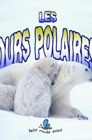 Cover of Les Ours Polaires