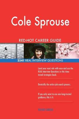 Book cover for Cole Sprouse RED-HOT Career Guide; 2541 REAL Interview Questions