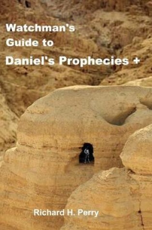 Cover of Watchman's Guide to Daniel's Prophecies +