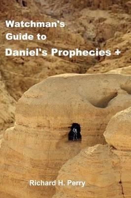 Book cover for Watchman's Guide to Daniel's Prophecies +