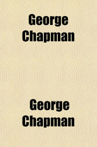 Cover of George Chapman