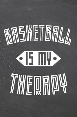 Book cover for Basketball Is My Therapy