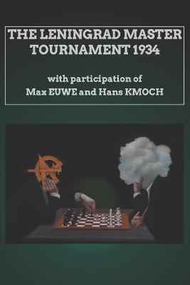 Book cover for The Leningrad Master Tournament 1934