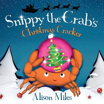 Book cover for Snippy the Crab's Christmas Cracker