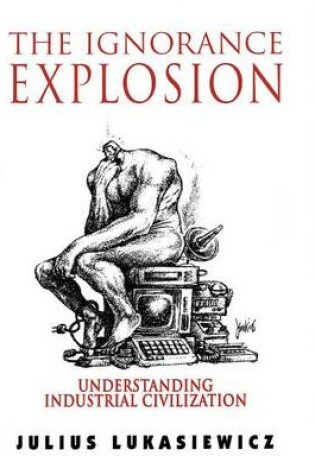 Cover of The Ignorance Explosion