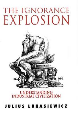 Book cover for The Ignorance Explosion