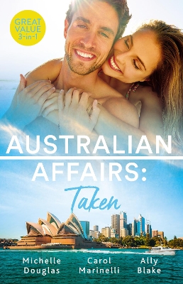 Book cover for Australian Affairs Taken/An Unlikely Bride for the Billionaire/Taken for His Pleasure/Hired