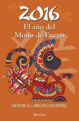 Book cover for 2016. El Ano del Mono de Fuego