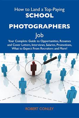 Cover of How to Land a Top-Paying School Photographers Job