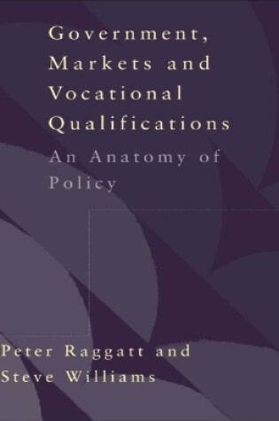 Cover of Government, Markets and Vocational Qualifications