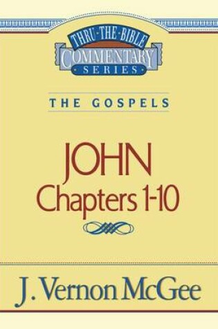 Cover of Thru the Bible Vol. 38: The Gospels (John 1-10)