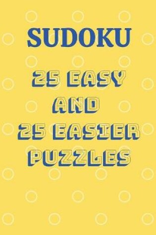 Cover of Sudoku 25 easy and 25 easier puzzles