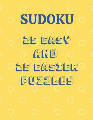 Book cover for Sudoku 25 easy and 25 easier puzzles