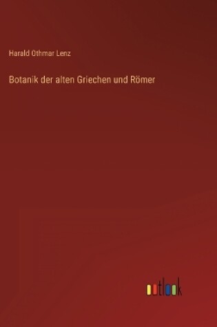 Cover of Botanik der alten Griechen und Römer