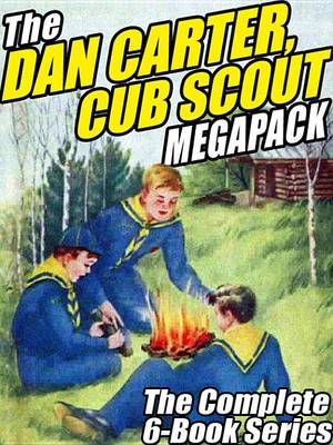 Book cover for The Dan Carter, Cub Scout Megapack (R)