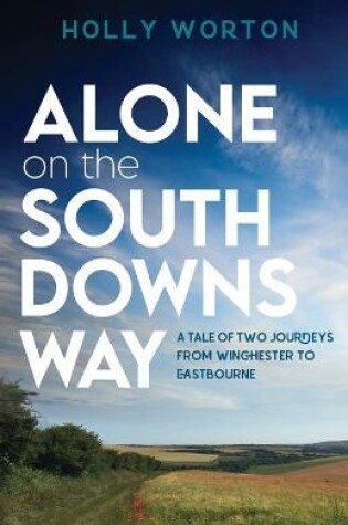 Cover of Alone on the South Downs Way